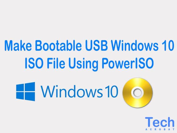 How To Create Windows 10 Bootable Usb Tech Acrobat