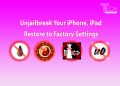how to remove unjailbreak iphone restore facory settings