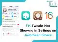 fix jailbreak tweaks not showing up in settings iphone