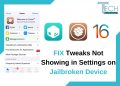 fix jailbreak tweaks not showing up in settings iphone